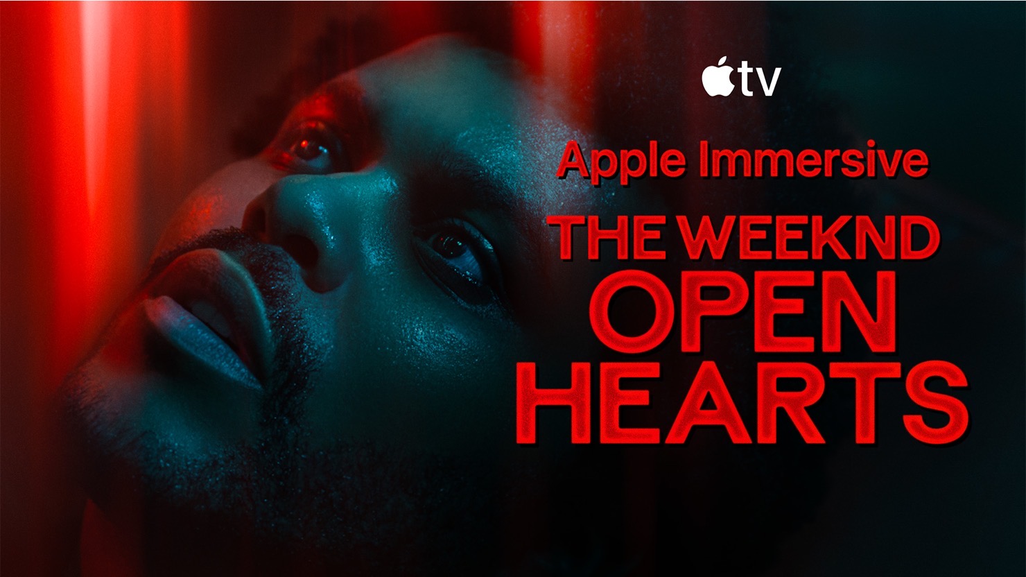 Apple Immersive Video The Weeknd Open Hearts